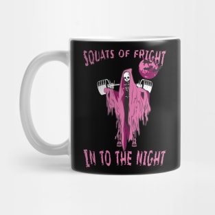 Squats of Fright. Into The Night Mug